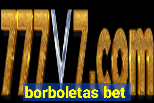 borboletas bet